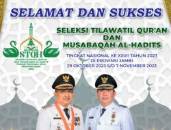 Selamat dan Sukses Seleksi Tilawatil Qur’an dan Musabaqoh Al-Hadits