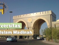 Cara Mendapatkan Beasiswa Kampus Universitas Islam Madinah Bagi Mahasiswa Indonesia