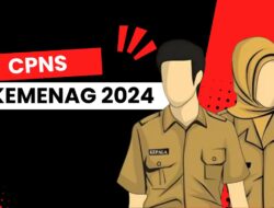 CPNS Kemenag 2024 Dibuka 1 September: Ini Formasi, Syarat hingga Cara Daftar